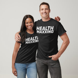 Health Maxxing Internet Slang Fitness T-Shirt