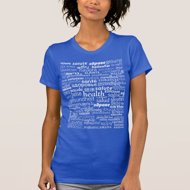 Health - Multi Language International - Be Healthy T-Shirt (Front)