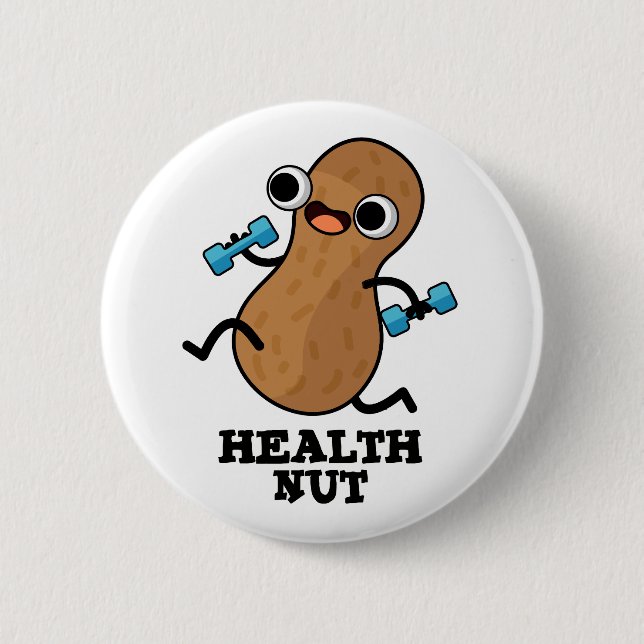 Health Nut Funny Exercise Peanut Pun  Button (Front)