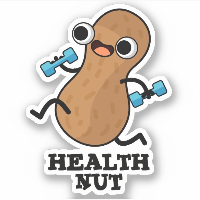 Health Nut Funny Exercise Peanut Pun  Sticker (Front)