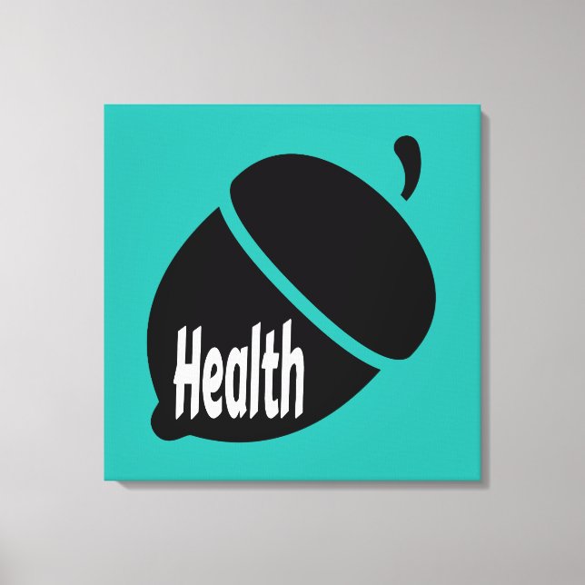 Health Nut Healthy Living for Life Canvas Print (Front)