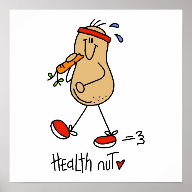 Health Nut T-shirts and Gifts Poster (Front)