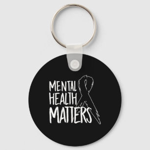 Health Problems Design Suicide For Awareness Suppo Keychain