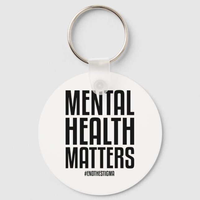 Health Problems End The Stigma Mental Health Aware Keychain (Front)
