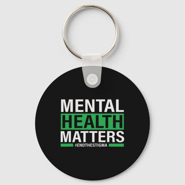 Health Problems End The Stigma Mental Health Aware Keychain (Front)