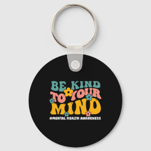 Health Problems End The Stigma Mental Health Aware Keychain