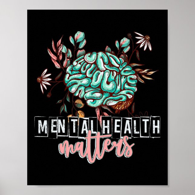 Health Problems Flower Mind Brain Self Care Awaren Poster (Front)