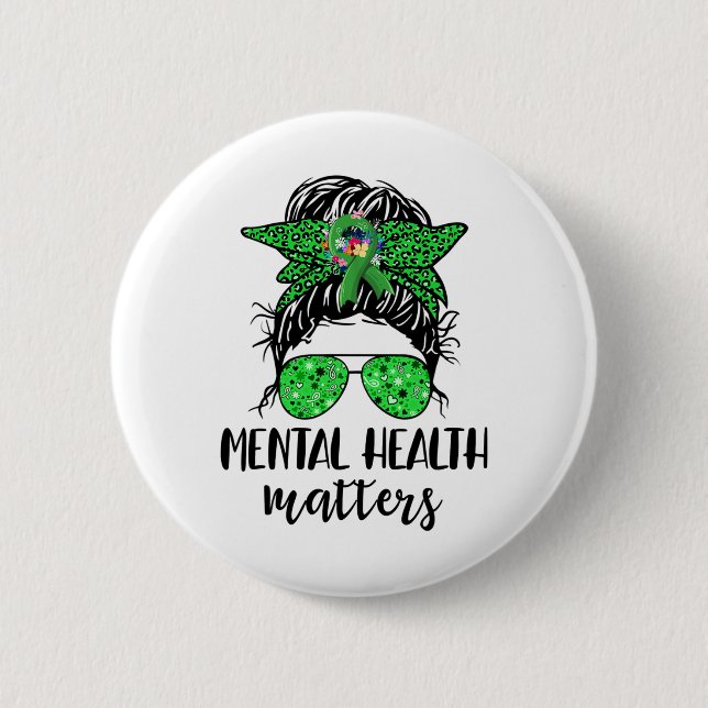 Health Problems Messy Bun Gift Mental Health Aware Button (Front)