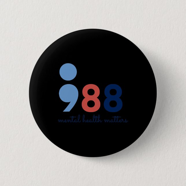 Health Problems Semicolon Suicide Hotline Preventi Button (Front)