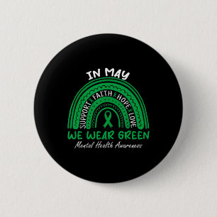 Health Problems We Wear Green Mental Health Awaren Button
