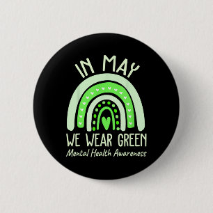 Health Problems We Wear Green Mental Health Awaren Button