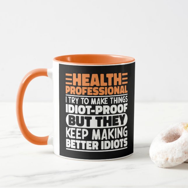 Health Professional I Try To Make Things Funny  Mug (With Donut)