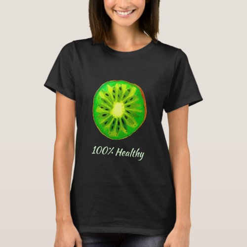 Health slogan pop art citrus Kiwi fruit T_Shirt