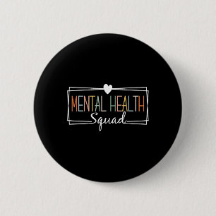 Health Squad Brain Illness Mental Health Awareness Button
