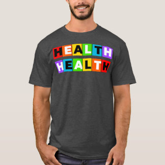 Health T-Shirt