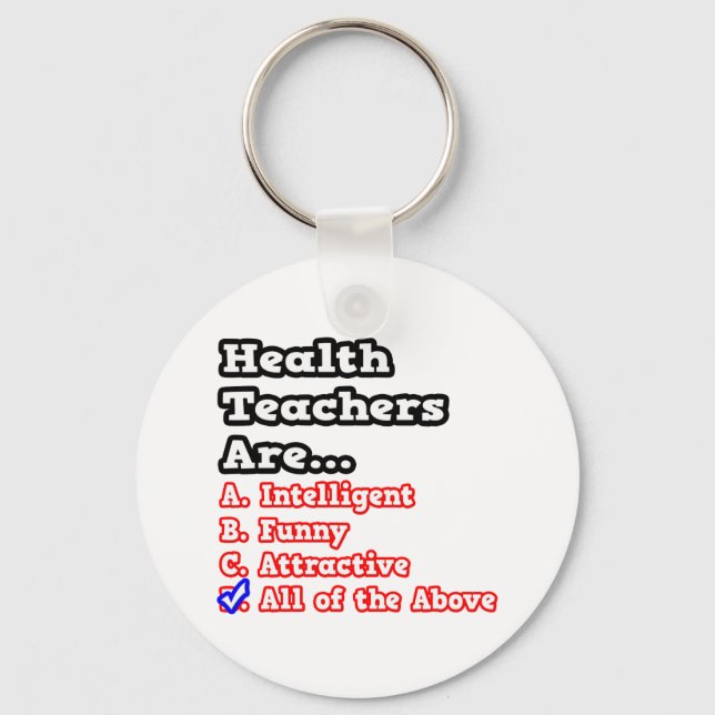 Health Teacher Quiz...Joke Keychain (Front)