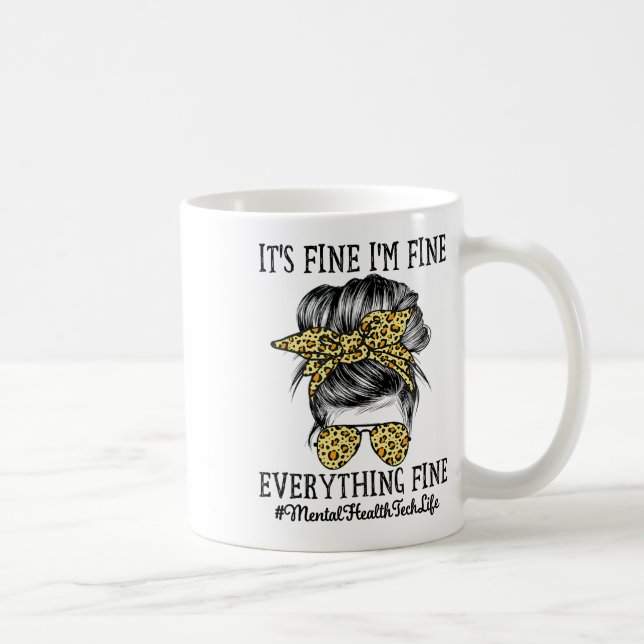 Health Tech It's Fine I'm Fine And Everything's Fi Coffee Mug (Right)