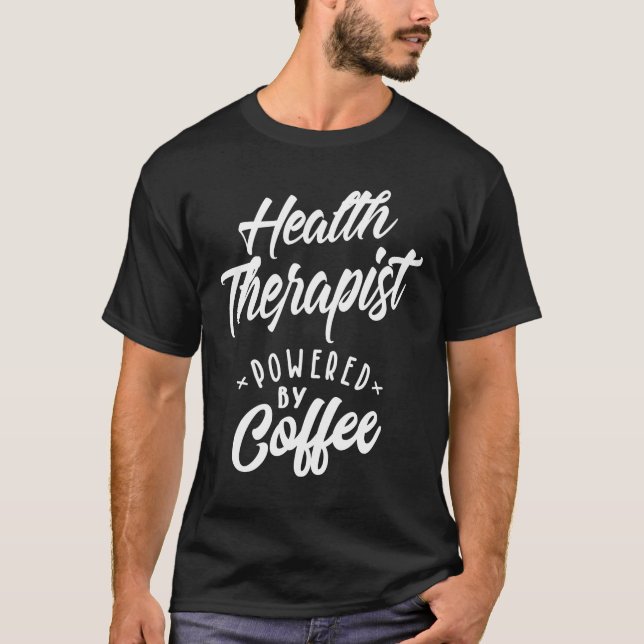 Health Therapist Gift Funny Job Title  T-Shirt (Front)