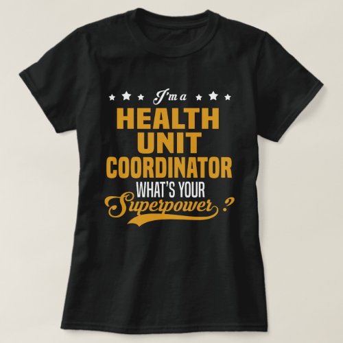 Health Unit Coordinator T_Shirt