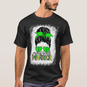 Health Warrior Messy Bun Mental Health Awareness T-Shirt