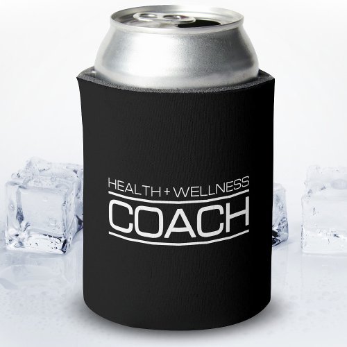 Health Wellness Coach Fitness Personal Trainer Gym Can Cooler
