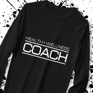 Health Wellness Coach Fitness Personal Trainer Gym T-Shirt