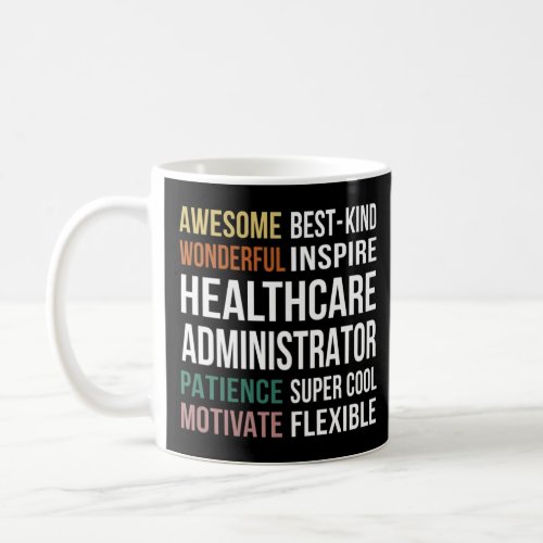 Healthcare Administrator  Appreciation  Coffee Mug