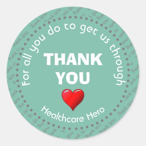 Healthcare Hero Customizable AQUA Thank You Classic Round Sticker