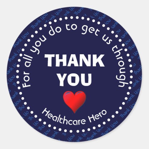 Healthcare Hero Customizable NAVY Thank You Classic Round Sticker