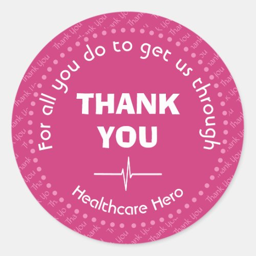 Healthcare Hero Customizable PINK Thank You Classic Round Sticker