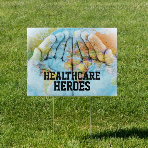 Healthcare Heroes Appreciation Sign