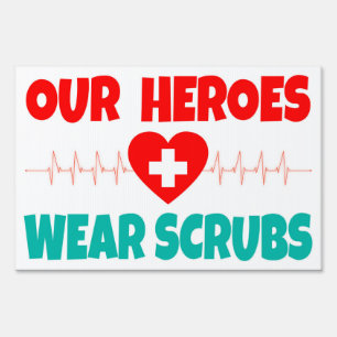 Healthcare Heroes, Medical Frontline Hospital Sign