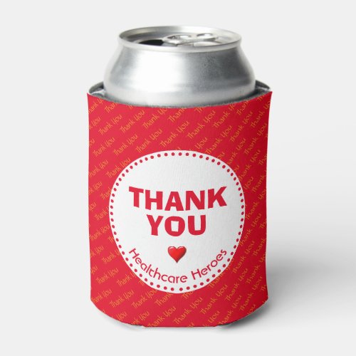 Healthcare Heroes THANK YOU Customizable RED Can Cooler