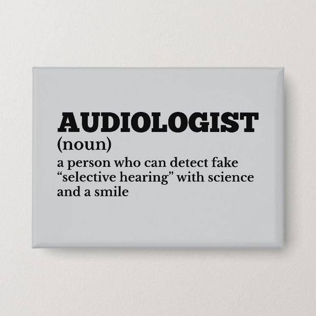 Healthcare Humor Audiologist Definition Button (Front)