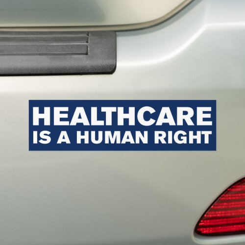 Healthcare Is A Human Right Bumper Sticker