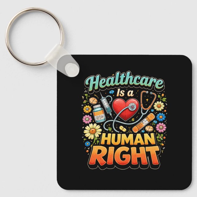 Healthcare Is a Human Right Keychain (Front)