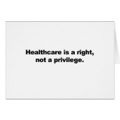 Healthcare is a right, not a privilege (Front Horizontal)