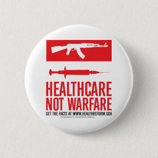 Healthcare NOT Warfare Pinback Button