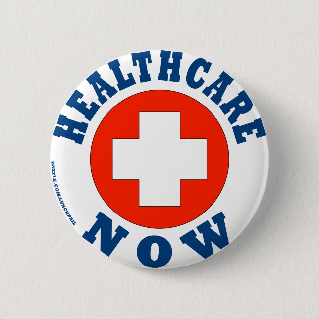 Healthcare Now! Pinback Button (Front)
