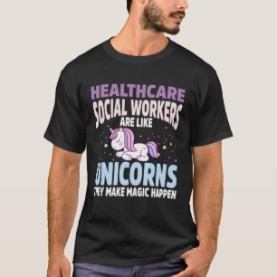 Healthcare Social Worker Unicorn Apparel Unicorns  T-Shirt