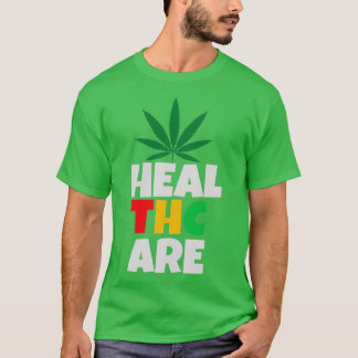 Healthcare THC Is Medicine T-Shirt