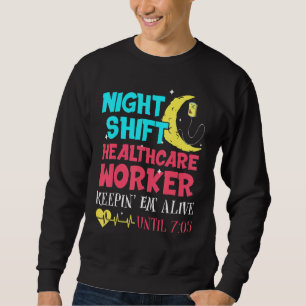 Healthcare Worker 2 Sweatshirt