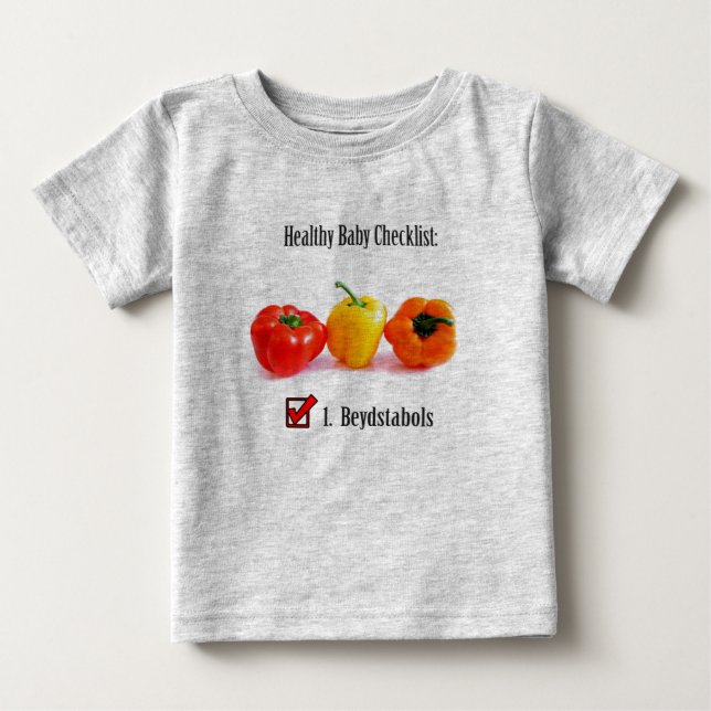 Healthy (Filipino) Baby Checklist Baby T-Shirt (Front)