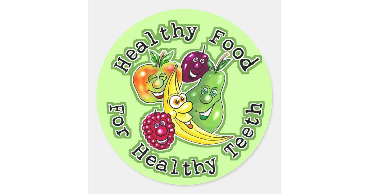 Healthy Food For Healthy Teeth Classic Round Sticker | Zazzle