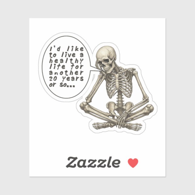 Healthy Life Can Wait Skeleton Sticker (Sheet)