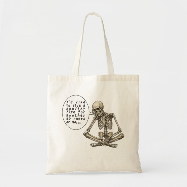 Healthy Life Can Wait Skeleton Tote Bag (Front)