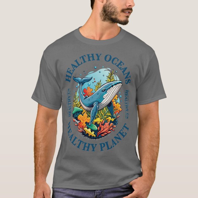 healthy oceans healthy planet healthy Us T-Shirt (Front)