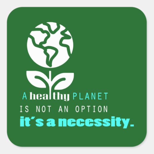 Healthy Planet Earth Day Square Sticker