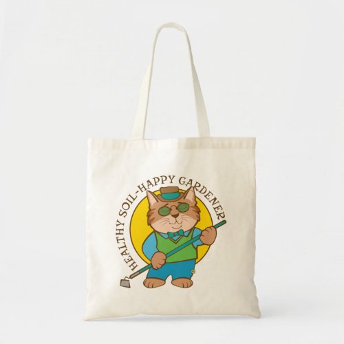 Healthy Soil Happy Gardener Cat Tote Bag