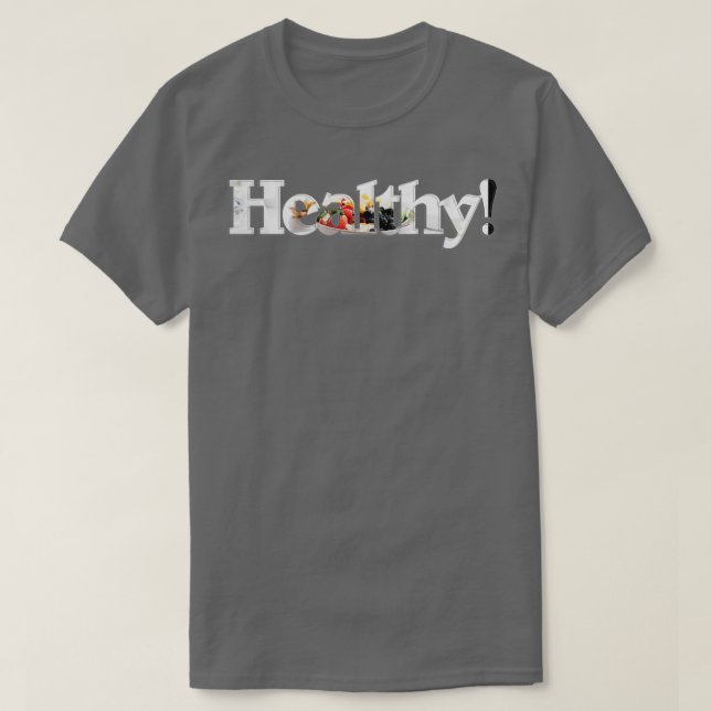 Healthy T-Shirt (Design Front)